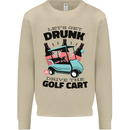Drunk & Drive the Golf Cart Funny Golfer Mens Sweatshirt Jumper Sand