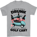 Drunk & Drive the Golf Cart Funny Golfer Mens T-Shirt Cotton Gildan Sports Grey