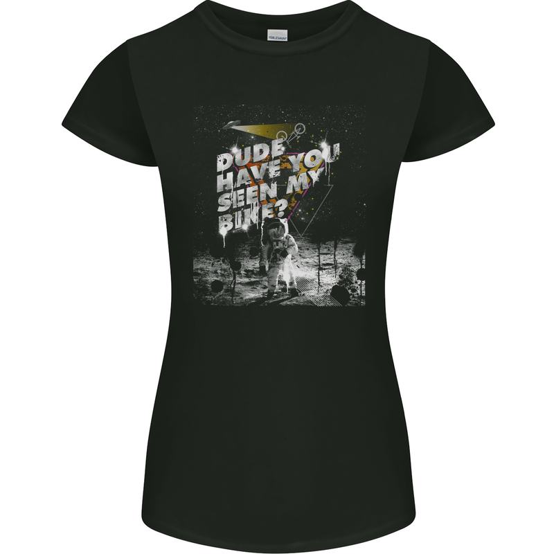Dude Have You Seen My Bike? Funny Cycling Womens Petite Cut T-Shirt Black
