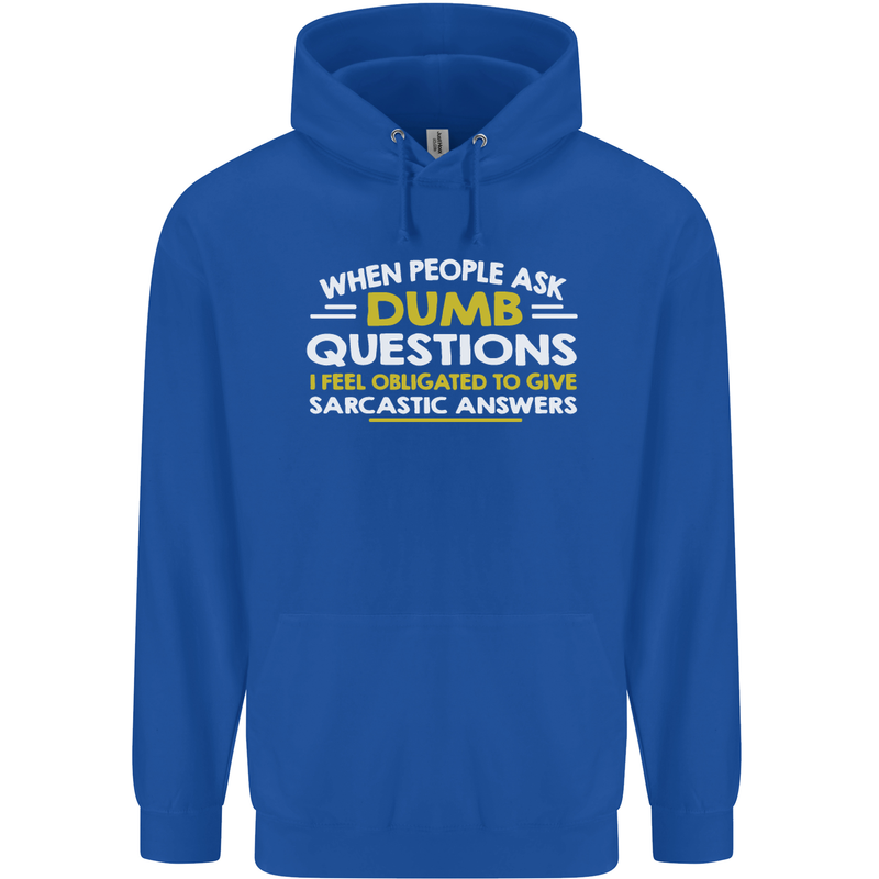 Dumb Question Sarcastic Answer Funny Slogan Childrens Kids Hoodie Royal Blue