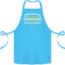 Dumb Question Sarcastic Answer Funny Slogan Cotton Apron 100% Organic Turquoise