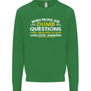 Dumb Question Sarcastic Answer Funny Slogan Kids Sweatshirt Jumper Irish Green