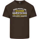 Dumb Question Sarcastic Answer Funny Slogan Mens Cotton T-Shirt Tee Top Dark Chocolate