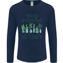 Easily Distracted by Plants Botanist Funny Mens Long Sleeve T-Shirt Navy Blue