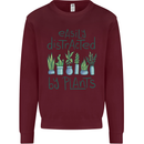 Easily Distracted by Plants Botanist Funny Mens Sweatshirt Jumper Maroon