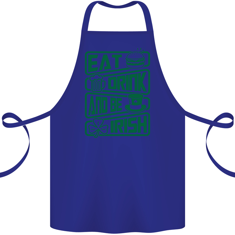 Eat Drink & Be Irish Funny St Patricks Day Cotton Apron 100% Organic Royal Blue