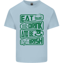 Eat Drink & Be Irish Funny St Patricks Day Kids T-Shirt Childrens Light Blue