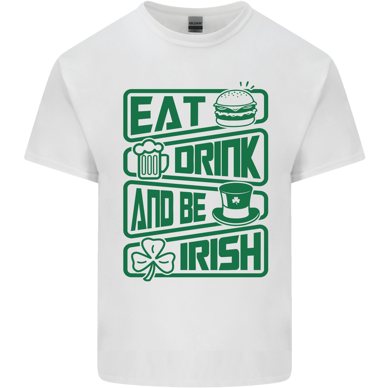 Eat Drink & Be Irish Funny St Patricks Day Mens Cotton T-Shirt Tee Top White