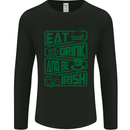 Eat Drink & Be Irish Funny St Patricks Day Mens Long Sleeve T-Shirt Black