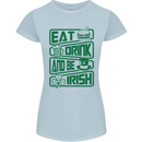 Eat Drink & Be Irish Funny St Patricks Day Womens Petite Cut T-Shirt Light Blue