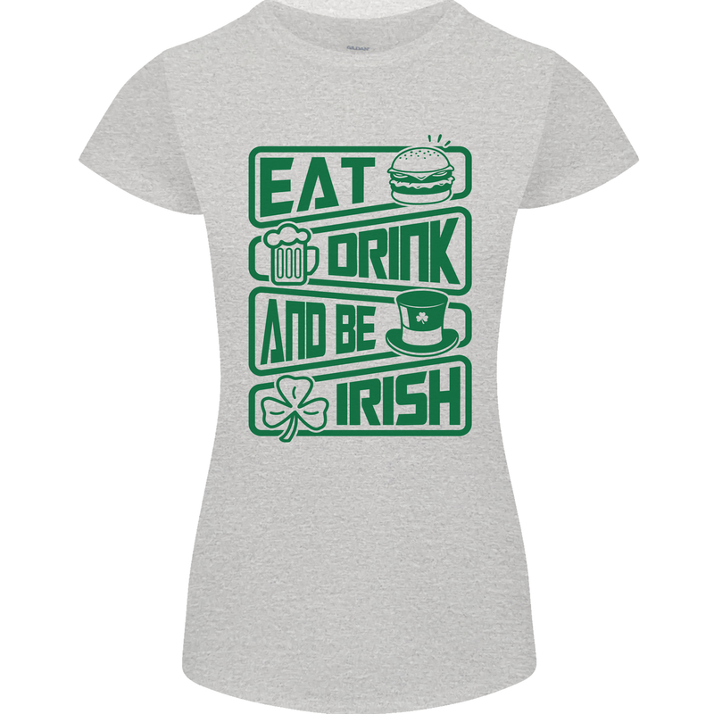 Eat Drink & Be Irish Funny St Patricks Day Womens Petite Cut T-Shirt Sports Grey