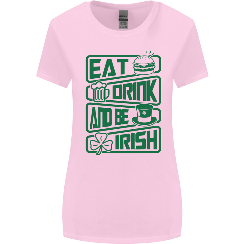 Eat Drink & Be Irish Funny St Patricks Day Womens Wider Cut T-Shirt Light Pink