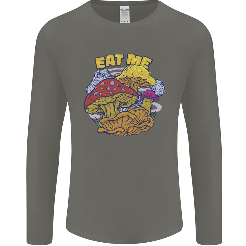 Eat Me Mushroom Fungi Mycology Mens Long Sleeve T-Shirt Charcoal