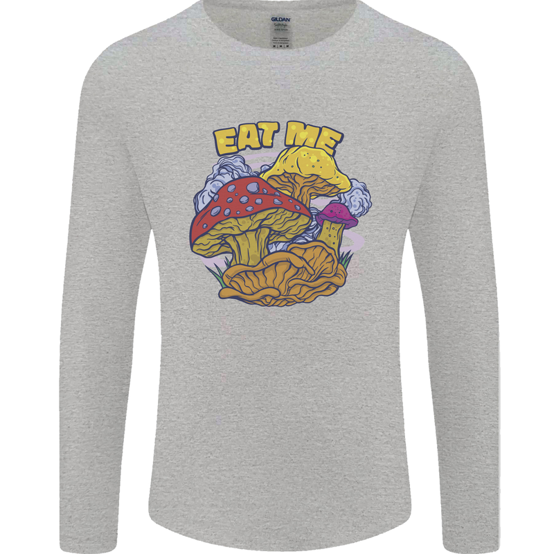 Eat Me Mushroom Fungi Mycology Mens Long Sleeve T-Shirt Sports Grey