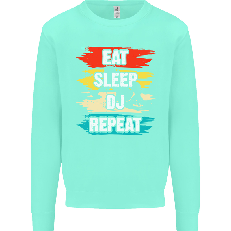 Eat Sleep DJ Repeat DJing Music Mens Sweatshirt Jumper Peppermint
