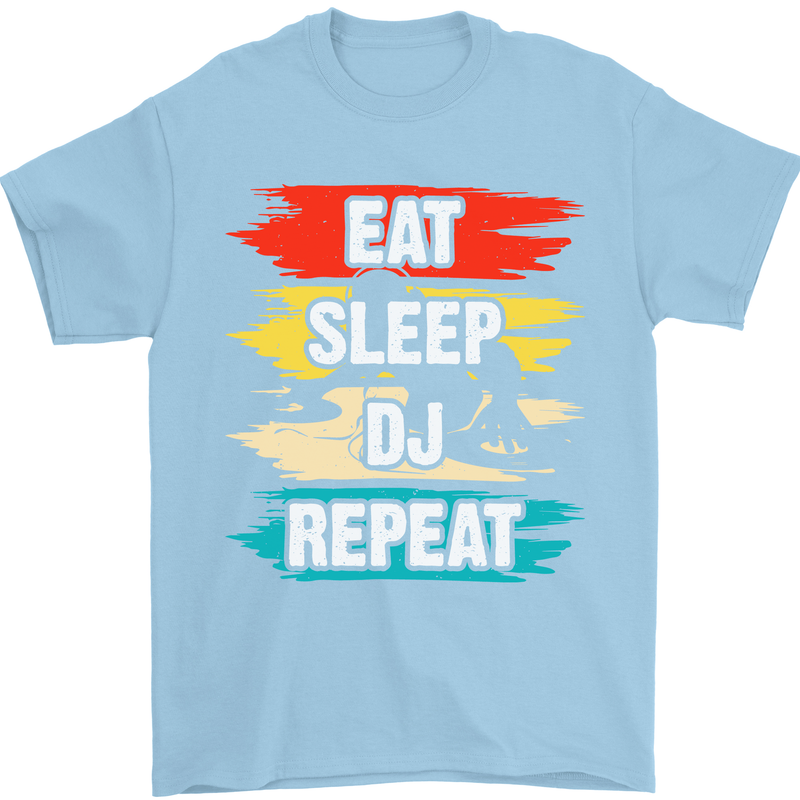 Eat Sleep DJ Repeat DJing Music Mens T-Shirt 100% Cotton Light Blue