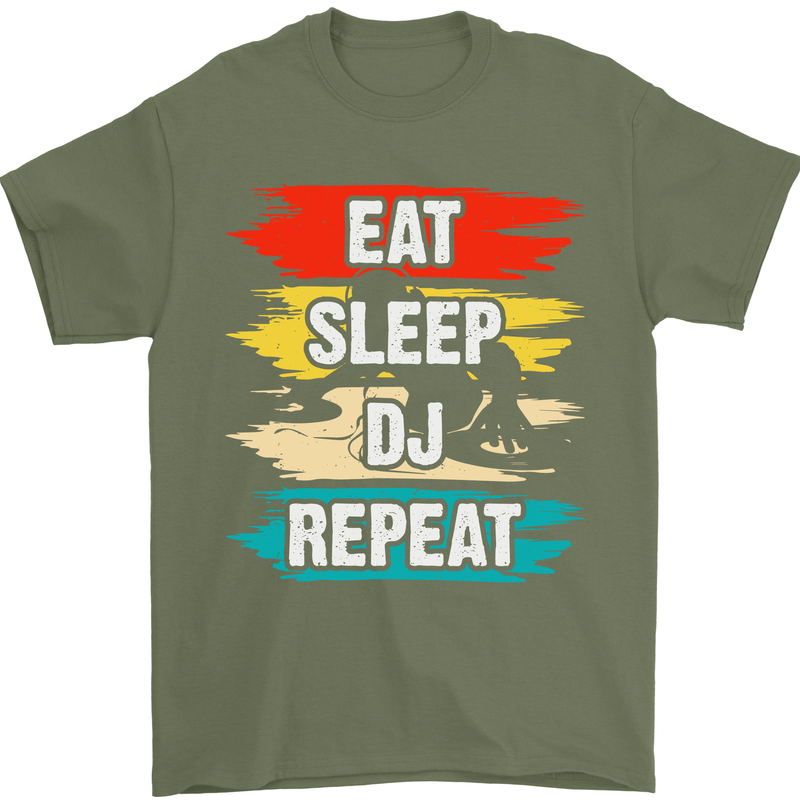 Eat Sleep DJ Repeat DJing Music Mens T-Shirt 100% Cotton Military Green