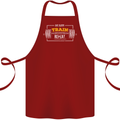 Eat Sleep Train Repeat Gym Training Top Cotton Apron 100% Organic Maroon