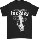 Eating Animals Is Crazy Vegetarian Vegan Mens T-Shirt 100% Cotton Black