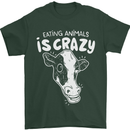 Eating Animals Is Crazy Vegetarian Vegan Mens T-Shirt 100% Cotton Forest Green