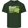 Ecology is Self-Love Climate Change Mens Cotton T-Shirt Tee Top Forest Green