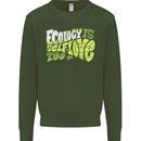 Ecology is Self-Love Climate Change Mens Sweatshirt Jumper Forest Green