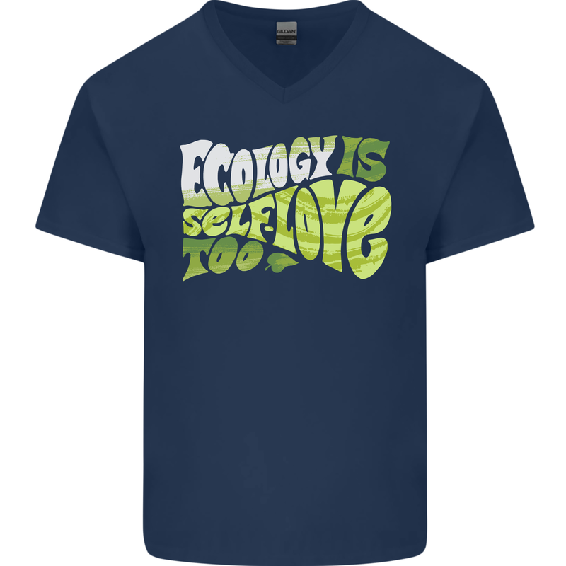 Ecology is Self-Love Climate Change Mens V-Neck Cotton T-Shirt Navy Blue