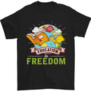Education Is Freedom Teaching Teacher Mens T-Shirt Cotton Gildan Black