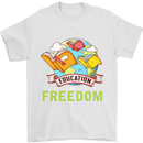 Education Is Freedom Teaching Teacher Mens T-Shirt Cotton Gildan White