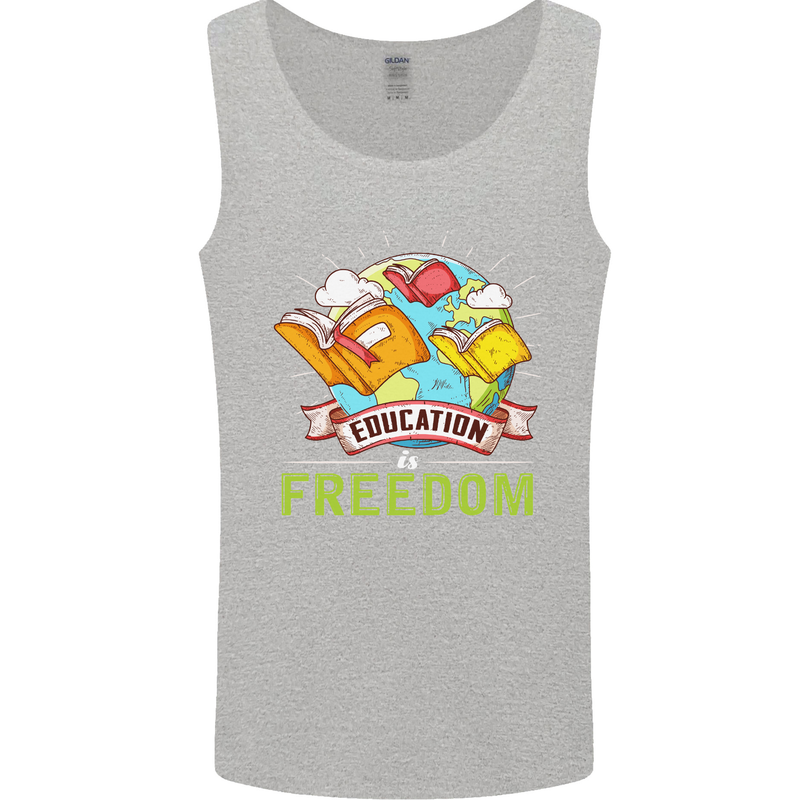 Education Is Freedom Teaching Teacher Mens Vest Tank Top Sports Grey