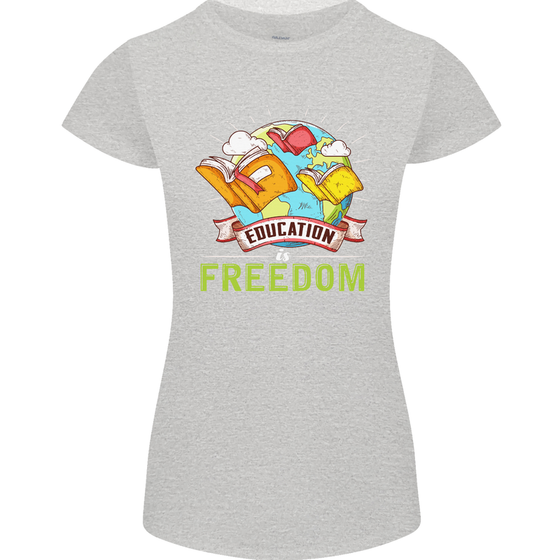 Education Is Freedom Teaching Teacher Womens Petite Cut T-Shirt Sports Grey