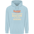 Either You Like Bacon or Your Wrong Funny Childrens Kids Hoodie Light Blue