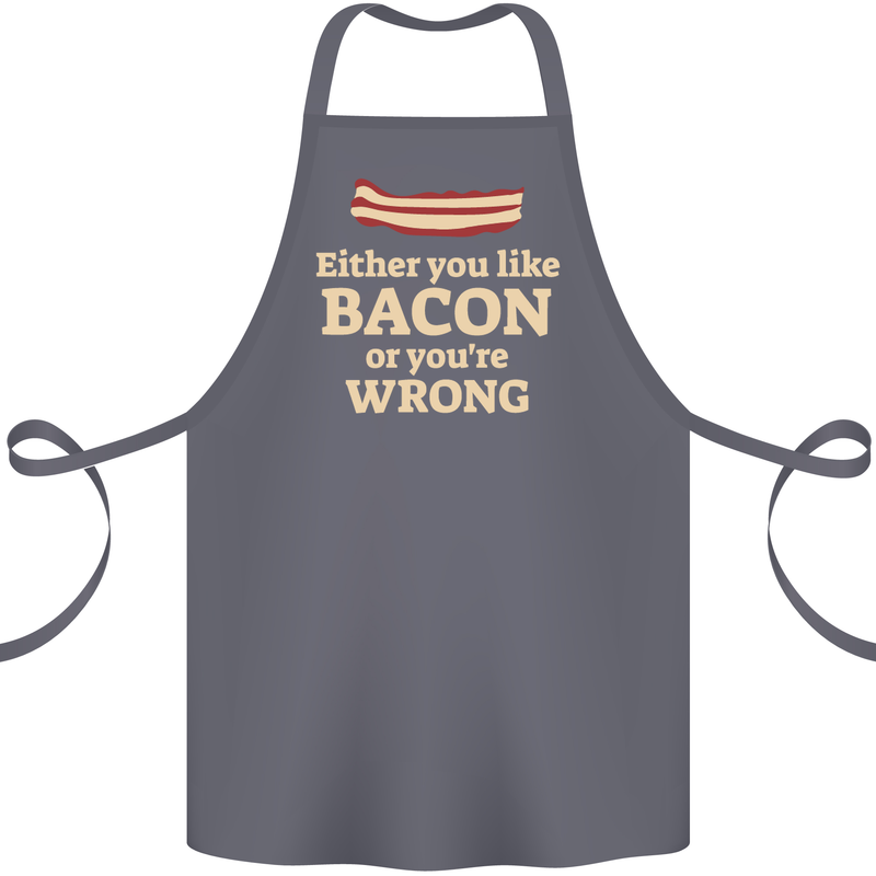 Either You Like Bacon or Your Wrong Funny Cotton Apron 100% Organic Steel