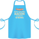 Either You Like Bacon or Your Wrong Funny Cotton Apron 100% Organic Turquoise