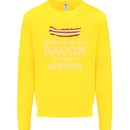 Either You Like Bacon or Your Wrong Funny Kids Sweatshirt Jumper Yellow