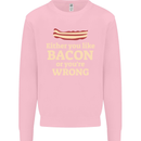 Either You Like Bacon or Your Wrong Funny Mens Sweatshirt Jumper Light Pink