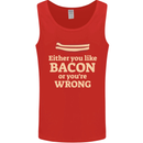 Either You Like Bacon or Your Wrong Funny Mens Vest Tank Top Red