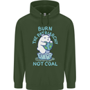 Environment Burn the Patriachy Not Coal Childrens Kids Hoodie Forest Green