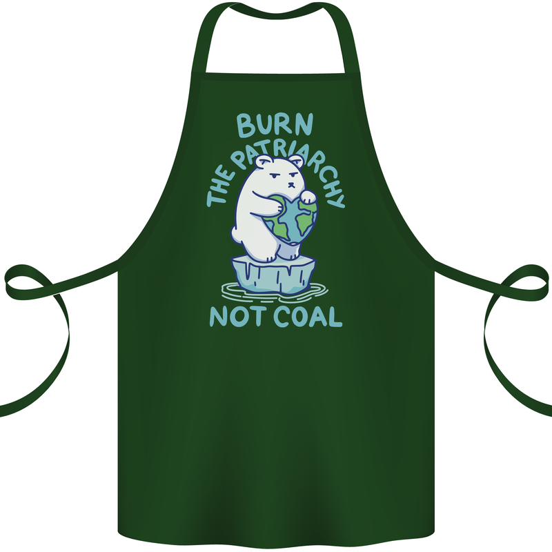 Environment Burn the Patriachy Not Coal Cotton Apron 100% Organic Forest Green