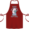 Environment Burn the Patriachy Not Coal Cotton Apron 100% Organic Maroon