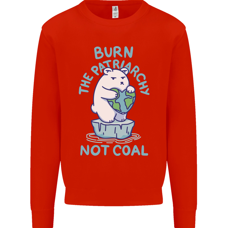 Environment Burn the Patriachy Not Coal Kids Sweatshirt Jumper Bright Red