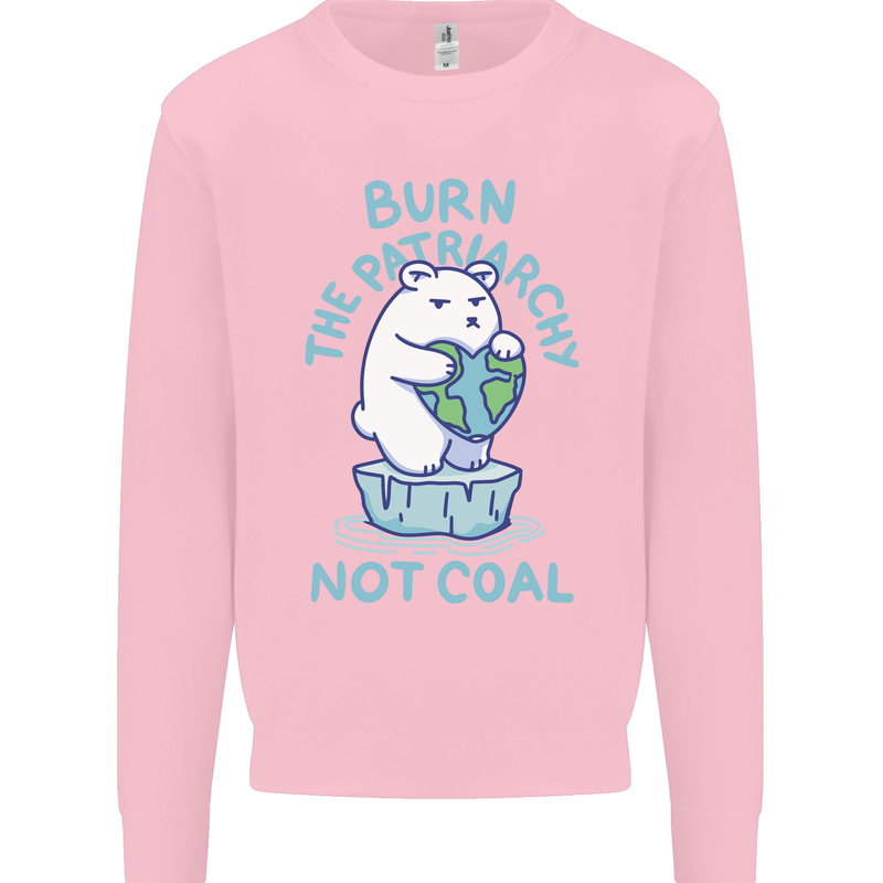 Environment Burn the Patriachy Not Coal Kids Sweatshirt Jumper Light Pink