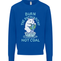 Environment Burn the Patriachy Not Coal Kids Sweatshirt Jumper Royal Blue