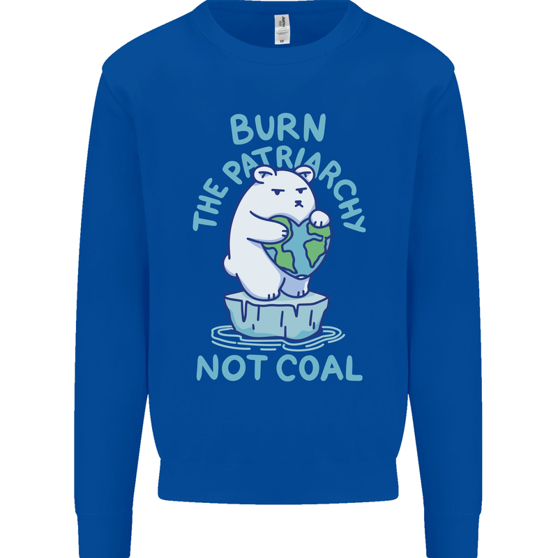 Environment Burn the Patriachy Not Coal Kids Sweatshirt Jumper Royal Blue