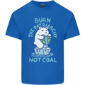 Environment Burn the Patriachy Not Coal Kids T-Shirt Childrens Royal Blue