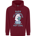 Environment Burn the Patriachy Not Coal Mens 80% Cotton Hoodie Maroon