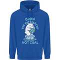 Environment Burn the Patriachy Not Coal Mens 80% Cotton Hoodie Royal Blue