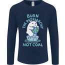 Environment Burn the Patriachy Not Coal Mens Long Sleeve T-Shirt Navy Blue