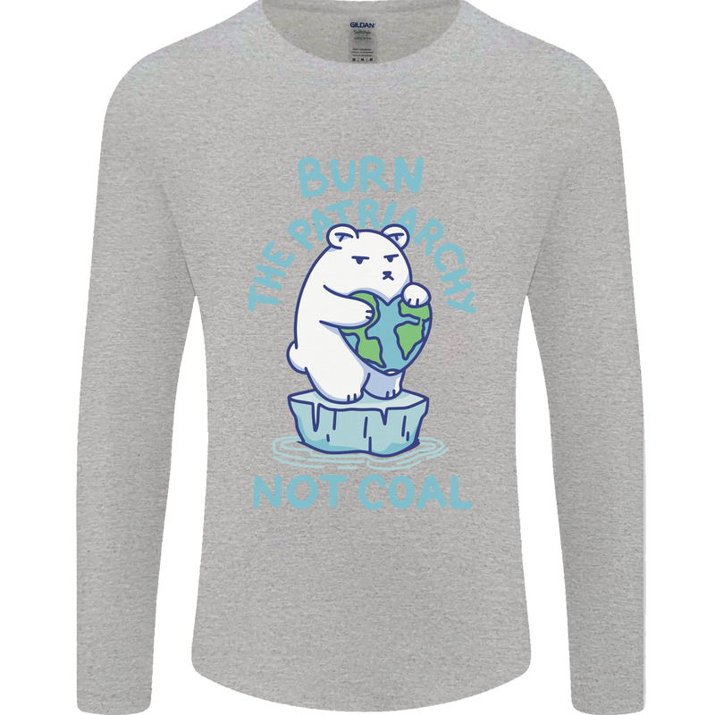 Environment Burn the Patriachy Not Coal Mens Long Sleeve T-Shirt Sports Grey