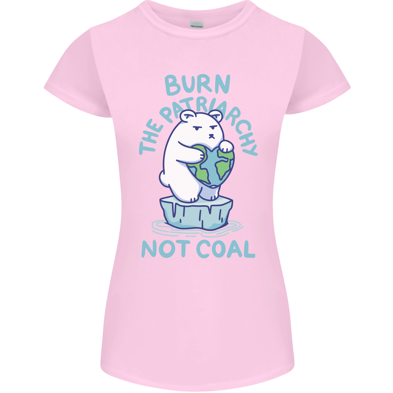 Environment Burn the Patriachy Not Coal Womens Petite Cut T-Shirt Light Pink